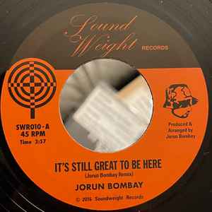 JORUN BOMBAY, It's Still Great To Be Here / I Want My Candy Girl Back (Soundweight Records; SWR010, UK 2016, Picture sleeve) 7" EX/EX - Image 3
