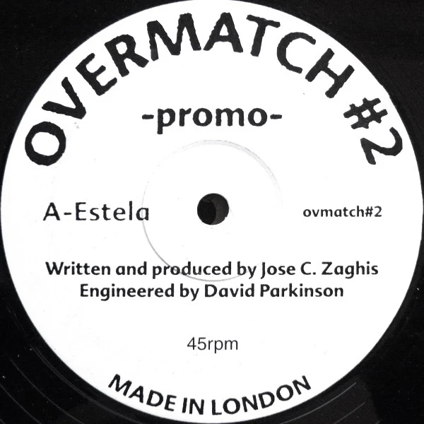 JOSE C. ZAGHIS, Estela / Help Me (Overmatch Recordings; OVMATCH 002, UK 2001, Promo, Stickered Plain Sleeve) 12" G+/VG