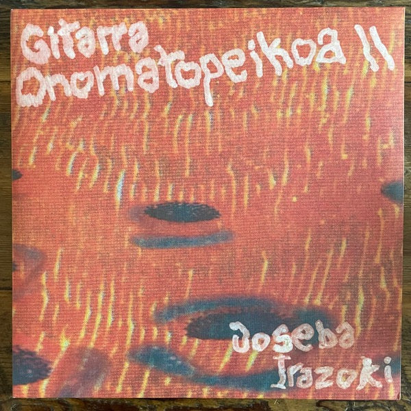 JOSEBA IRAZOKI, Gitarra Onomatopeikoa II (Hegoa Records; Heg012, Spain 2025, Card Sleeve, Sticker), SALE - Up to 50% Off the Original Price LP NEW/NEW