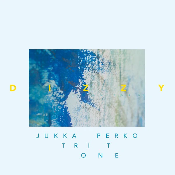 JUKKA PERKO TRITONE, Dizzy (We Jazz; WJLP03, Finland 2017), SALE - Up to 50% Off the Original Price LP NEW/NEW