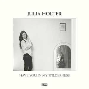 JULIA HOLTER, Have You In My Wilderness (Domino; WIGLP341, Europe 2015, Inner) LP EX/VG+