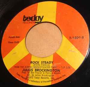 JULIUS BROCKINGTON, Let's Stay Together / Rock Steady (Today Records; T-1509, US 1972) 7" /VG - Image 2
