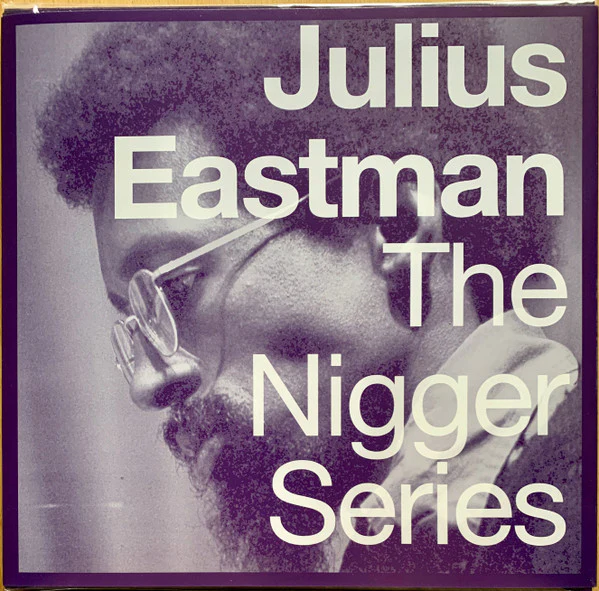 JULIUS EASTMAN, The Nigger Series (Blume ; 014 / 015, Italy 2018, Individual Sleeves Inside Wraparound Gatefold, Inners & Inserts With Obis, 180 Gram Audiophile Pressing, Purple Vinyl) 2xLP EX/EX