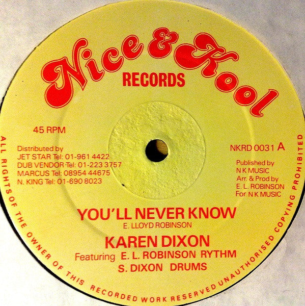 KAREN DIXON, You'll Never Know (Nice & Kool Records; NKRD 0031, UK 1980s) 12" /VG+