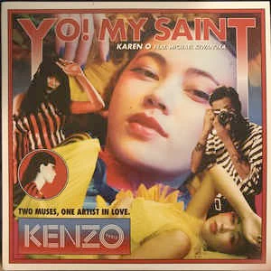 KAREN O, Yo! My Saint (Kenzo Parts; k0001, US 2018, In 12 Inch Square Sleeve, Limited Red Vinyl But Not Numbered. Yeah Yeah Yeahs) 7" EX/EX