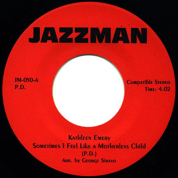 KATHLEEN EMERY, Sometimes I Feel Like A Motherless Child / (Quantic Version) (Jazzman; JM-050, UK 2006, Plain Sleeve) 7" /EX