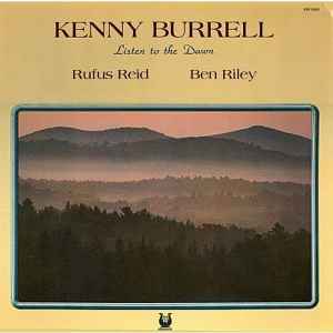 KENNY BURRELL, RUFUS REID, BEN RILEY, Listen To The Dawn (Muse Records; MR 5264, US 1983) LP G+/G+