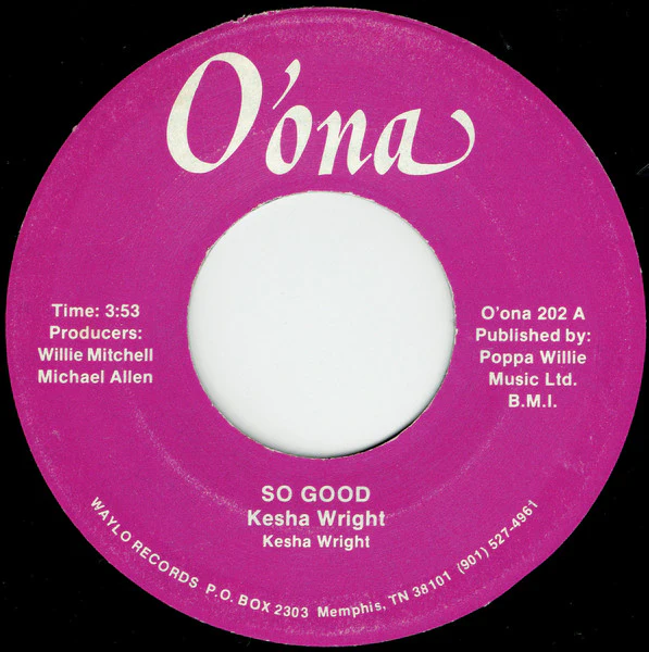KESHA WRIGHT, So Good/ Love Don't Let Go (O'ona; O'ona 202, US ), SALE - Up to 50% Off the Original Price  7" /VG+