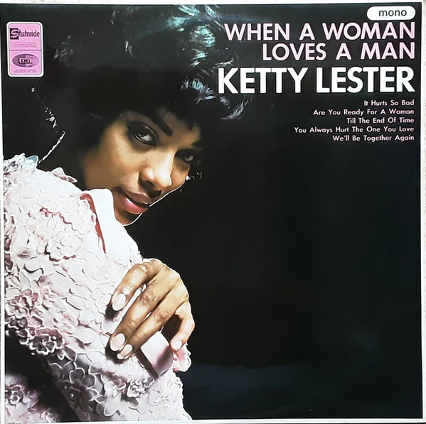 KETTY LESTER, When A Woman Loves A Man (Stateside; SL 10196, UK 1966, Mono) LP VG/VG