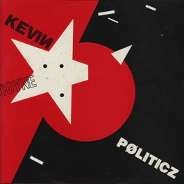 KEVIN COYNE, Politicz (Cherry Red; BRED30, UK 1982, Inner) LP VG+/VG+