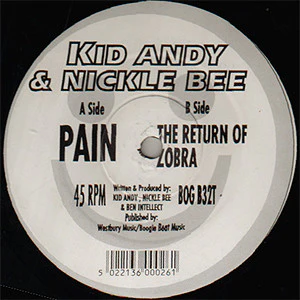KID ANDY & NICKLE BEE, Pain / The Return Of Zobra (Boogie Beat Records; BOG B32T, UK 1993) 12" /VG