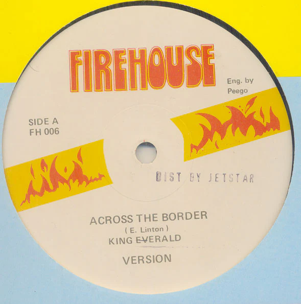 KING EVERALD, Across The Border / It Would A Sweet Me (Firehouse; FH 006, UK 1980s), SALE - Up to 50% Off the Original Price  12" /VG+