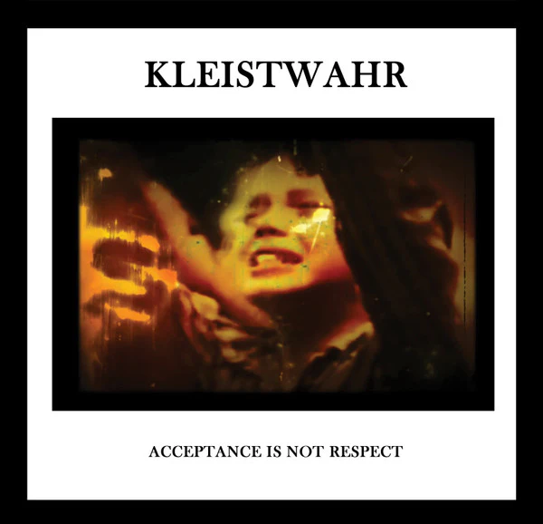 KLEISTWAHR, Down But Defiant Yet/Acceptance Is Not Respect (Fourth Dimension Records; FD2LP144, UK & Europe 2023, 2 Inners) 2xLP VG+/VG+