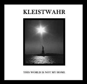 KLEISTWAHR, This World Is Not My Home / Over Your Heads Forever (Fourth Dimension Records; FD2LP115, UK & Europe 2020, 2 Inners) 2xCD EX/EX