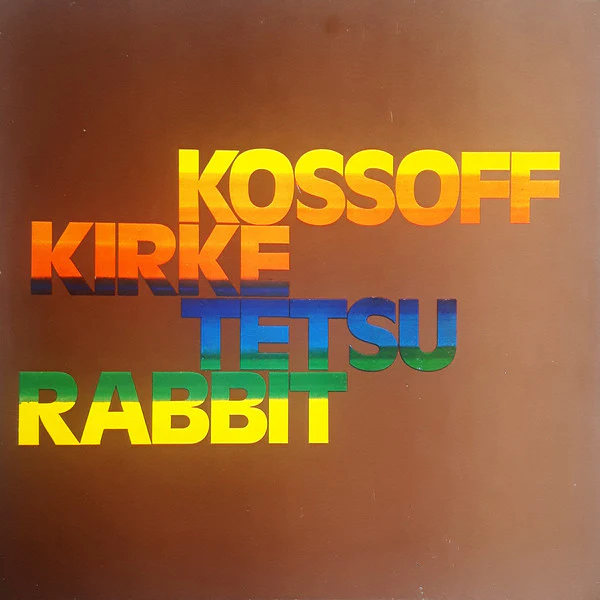 KOSSOFF/KIRKE/TETSU/RABBIT*, Kossoff/Kirke/Tetsu/Rabbit (Island Records; ILPS 9188, UK 1975 Reissue, Gatefold), SALE - Up to 50% Off the Original Price LP VG/G+