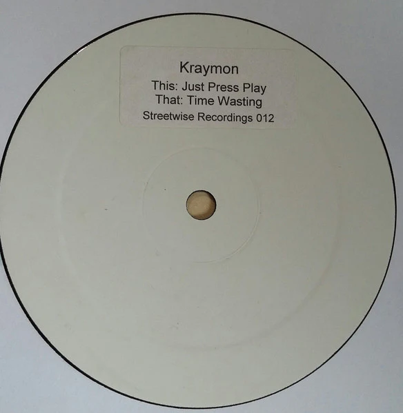 KRAYMON, Just Press Play / Time Wasting (StreetWise Recordings; STW 012, UK 2004) 12" /G+