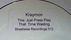 KRAYMON, Just Press Play / Time Wasting (StreetWise Recordings; STW 012, UK 2004) 12" /G+ - Image 2