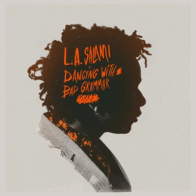 L.A. SALAMI, Dancing With Bad Grammar (Sunday Best Recordings; SBESTLP75X, UK 2016), SALE - Up to 50% Off the Original Price  LP NEW/NEW