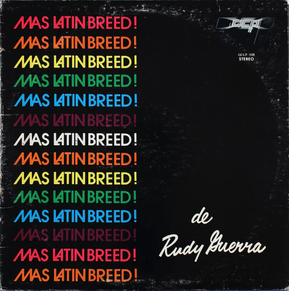 LATIN BREED DE RUDY GUERRA, Mas Latin Breed! (GCP; GCLP 108, US 1974, Pasteback Sleeve) LP VG/VG+
