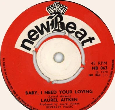 LAUREL AITKEN, Baby, I Need Your Loving / Think It Over (NewBeat; NB063, UK 1970), SALE - Up to 50% Off the Original Price  7" /VG+