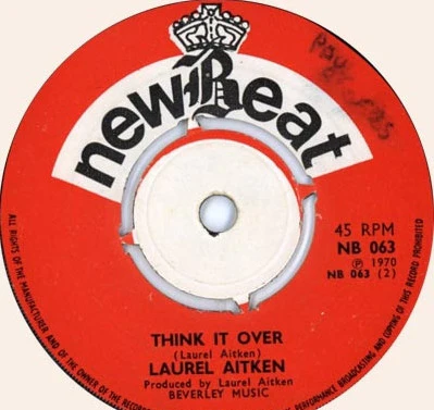 LAUREL AITKEN, Baby, I Need Your Loving / Think It Over (NewBeat; NB063, UK 1970), SALE - Up to 50% Off the Original Price  7" /VG+ - Image 2