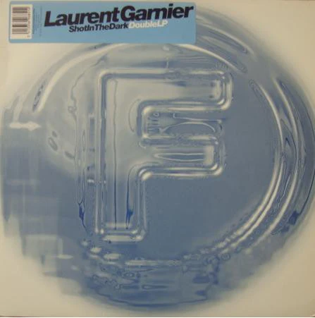 LAURENT GARNIER, Shot In The Dark (F Communications ; F014, France Reissue, Picture Sleeve) 2xLP VG/G+