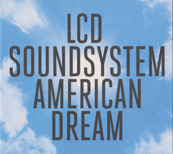 LCD SOUNDSYSTEM, American Dream (DFA; 88985456102, Europe 2017, Gatefold, Booklet) CD NEW/NEW