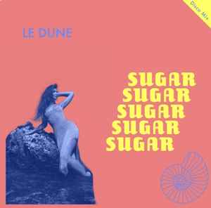 LE DUNE, Sugar (Quattro Bambole Music; QBM019, Italy 2024, Picture Sleeve) 12" VG+/VG+