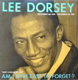 LEE DORSEY, Am I That Easy To Forget? (Charly; CDX 21, UK 1987, Gatefold) 2xLP VG/VG+