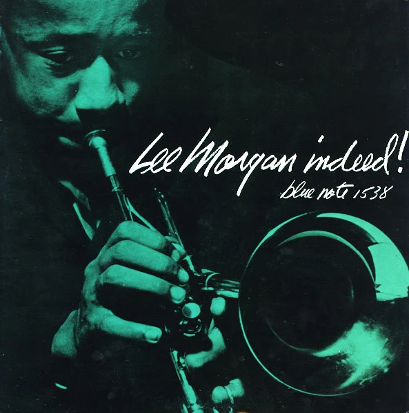 LEE MORGAN, Indeed! (Blue Note; 1538, US 1972 Reissue, Pasteback Sleeve) LP VG+/VG