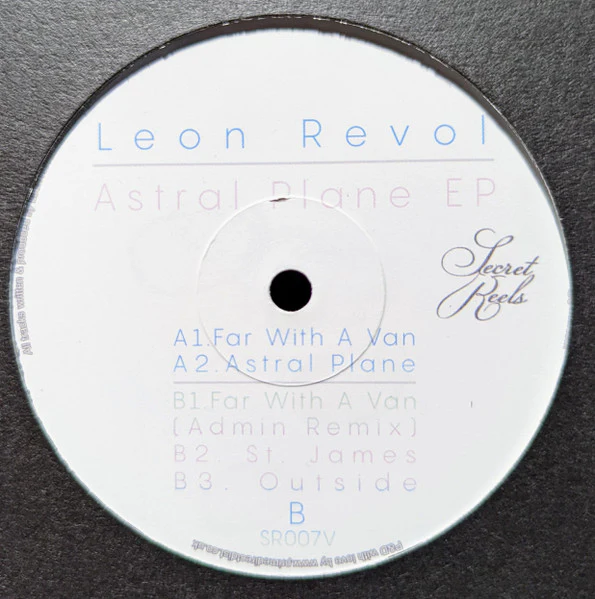 LEON REVOL, Astral Plane EP (Secret Reels; SR007V, UK 2017), SALE - Up to 50% Off the Original Price  12" EP /G+