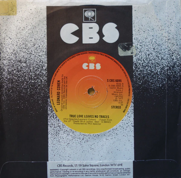 LEONARD COHEN, True Love Leaves No Traces / I Left A Woman Waiting (CBS ; S CBS 6095, UK 1977, Company Sleeve), SALE - Up to 50% Off the Original Price 7" VG/EX - Image 3