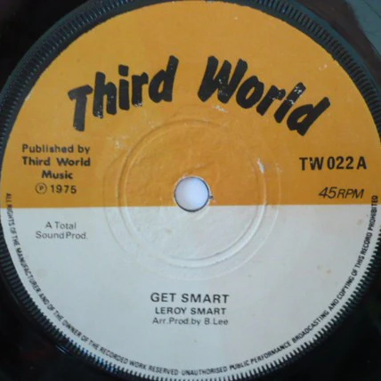 LEROY SMART / KING TUBBY & THE AGGROVATORS, Get Smart (Third World; TW 022, UK 1975, Solid Centre) 7" /G