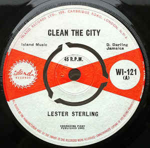 LESTER STERLING, Clean The City / Long Walk Home (Island Records; WI-121, UK 1963, Plain Sleeve, 4-Prong centre) 7" /G