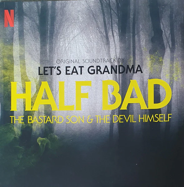 LET'S EAT GRANDMA, Half Bad - The Bastard Son & The Devil Himself (Original Soundtrack) (Transgressive Records; TRANS666X, Worldwide 2023, 2 Inners, Red Vinyl) 2xLP EX/EX
