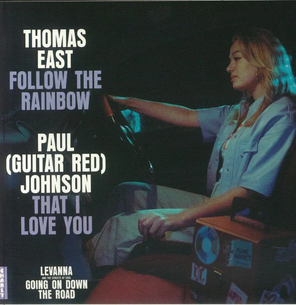 LEVANNA LEVANNA AND THE STREETS OF SOUL , THOMAS EAST, PAUL (GUITAR RED) JOHNSON, Follow The Rainbow / That I Love You (Charly Records; CHARLY770S, UK 2024 Reissue, Picture sleeve) 7" EX/EX