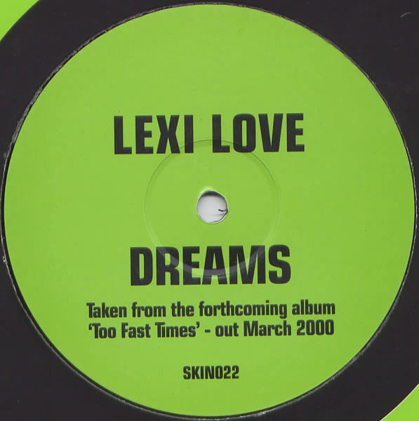 LEXI LOVE, Dreams / Love 1 (Second Skin ; SKIN022, UK 2000, Company Sleeve) 12" VG/VG