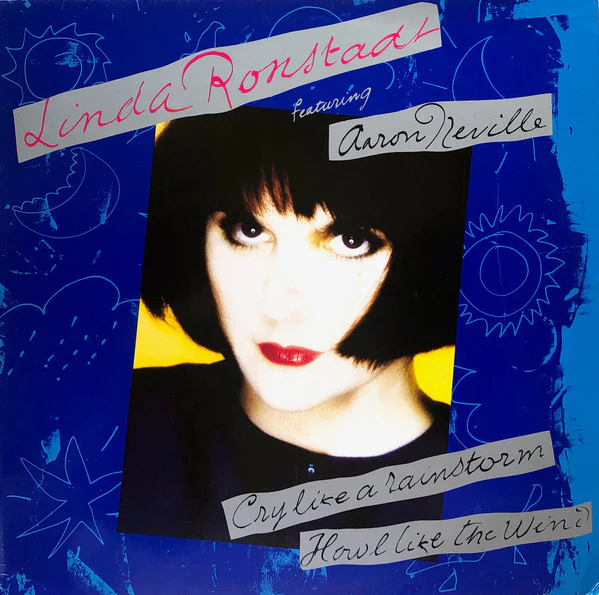 LINDA RONSTADT FEATURING AARON NEVILLE, Cry Like A Rainstorm - Howl Like The Wind (Elektra; 960 872-1, UK 1989, Inner, No "GB Only" Text On Labels), SALE - Up to 50% Off the Original Price  LP VG+/VG+