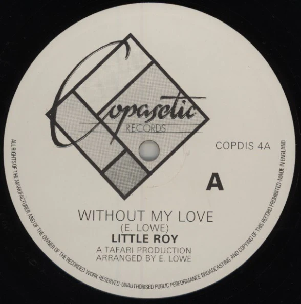 LITTLE ROY, Without My Love / Christopher Columbus (Copasetic Records; COPDIS 4, UK 1981) 12" /EX