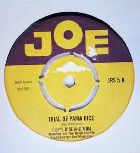 LLOYD DICE & MUM / THE NYAH SHUFFLE, Trial Of Pama Dice / Jughead Returns Vers I (Joe; JRS 5, UK 1970, Promo Only, 4-Prong centre), SALE - Up to 50% Off the Original Price  7" /VG
