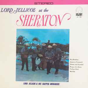 LORD JELLICOE & HIS CALYPSO MONARCHS, Lord Jellicoe At The Sheraton (Island Music; ILP - 1040, US , Card sleeve.) LP G+/VG