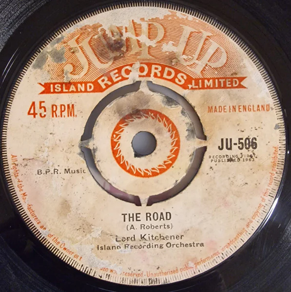 LORD KITCHENER, ISLAND RECORD ORCHESTRA, The Road / Neighbour (Jump Up; JU 506, UK 1963, 4-Prong Centre), SALE - Up to 50% Off the Original Price 7" /G+