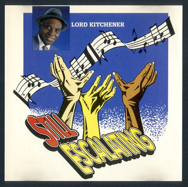 LORD KITCHENER, Still Escalating (JW Productions; JW-055-CD, Trinidad & Tobago 1994, Jewel Case) CD VG+/VG+