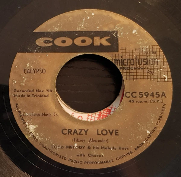 LORD MELODY & HIS MELODY BOYS, Crazy Love / Lolita (Cook; CC 5945, Trinidad & Tobago 1960), SALE - Up to 50% Off the Original Price 7" /VG