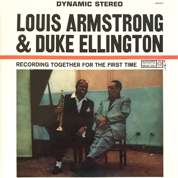 LOUIS ARMSTRONG & DUKE ELLINGTON, Recording Together For The First Time (Roulette; SR52074, USA & Europe 2016 Reissue, Gatefold, 180 Gram Vinyl) LP VG+/VG+