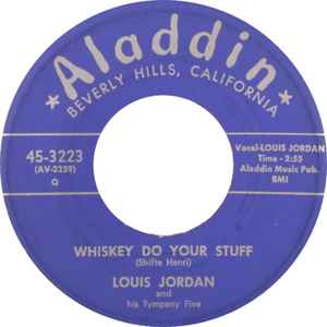 LOUIS JORDAN AND HIS TYMPANY FIVE, Dad Gum Ya Hide, Boy/Whiskey Do Your Stuff (Aladdin; 45-3223, US 1954) 7" /G+