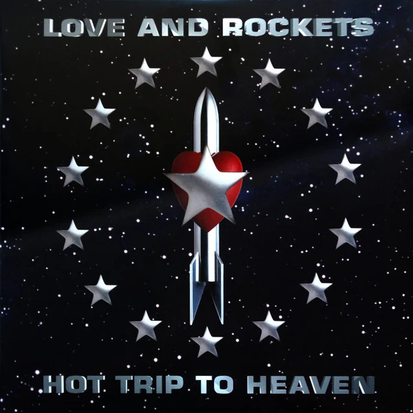 LOVE AND ROCKETS, Hot Trip To Heaven (Beggars Arkive; BBQ 2268 LP, Worldwide 2023 Reissue, Gatefold) 2xLP VG+/VG+