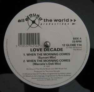 LOVE DECADE, When The Morning Comes (All Around The World; 12 GLOBE 114, UK 1992, Picture Sleeve), SALE - Up to 50% Off the Original Price 12" G+/G+ - Image 2
