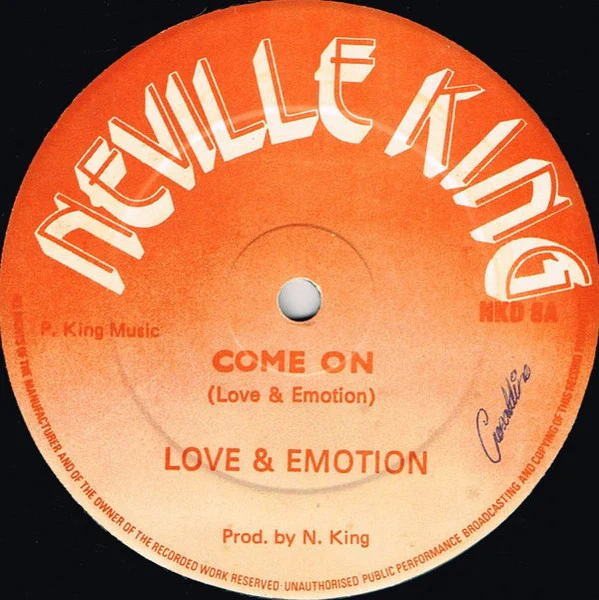 LOVE & EMOTION, Come On / Love Sweet Love (Neville King; NKD 8, UK 1980s, Reggae Disco 45 Sleeve) 12" VG/VG