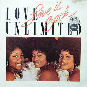 LOVE UNLIMITED, Love Is Back (Columbia; JZ 36130, US 1979, Picture Sleeve) LP G+/G